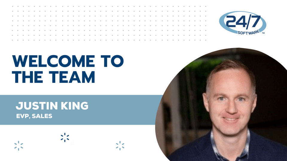 24/7 Software Welcomes Justin King as Executive Vice President of Sales